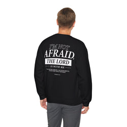 Image of I’m Not Afraid, the Lord is with Me Sweatshirt