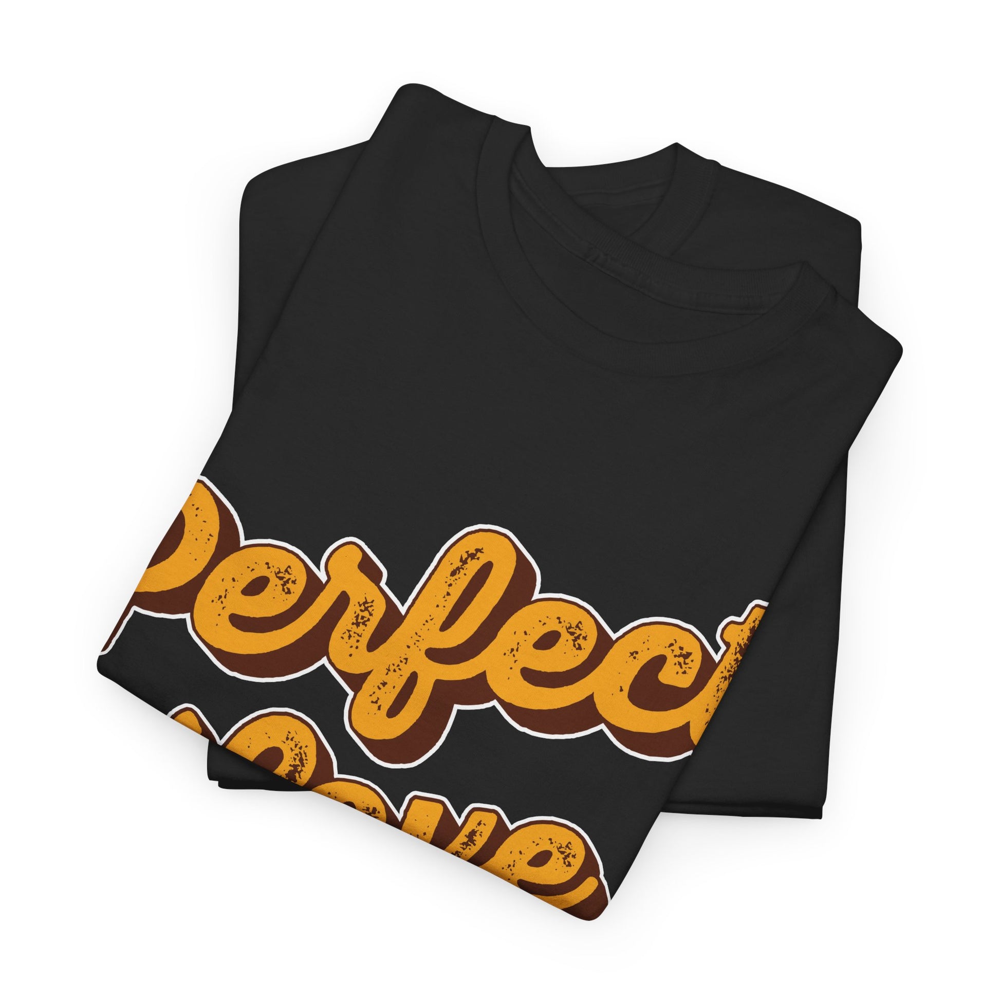 Perfect Love Shirt in Vintage Style Font