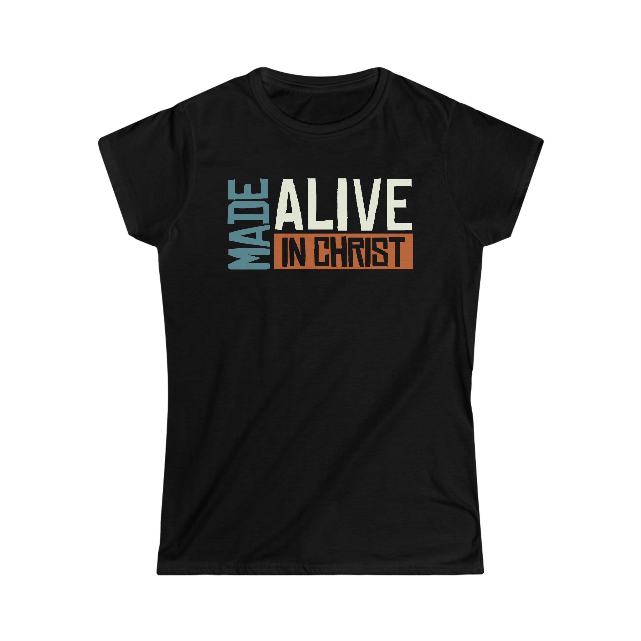 Made Alive in Christ Christian Women T-Shirt - Joe Camilo Designs