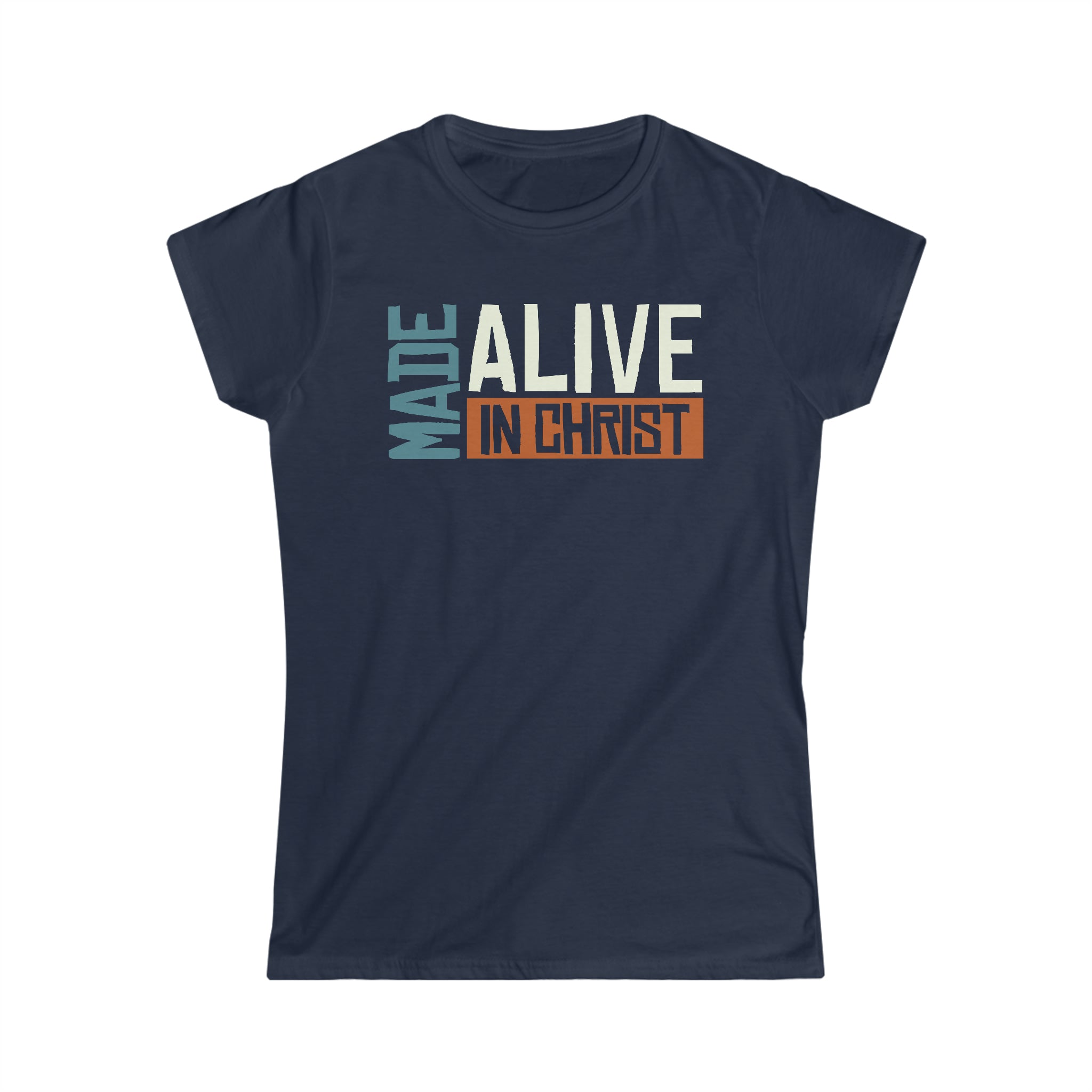 Made Alive in Christ Christian Women T-Shirt - Joe Camilo Designs