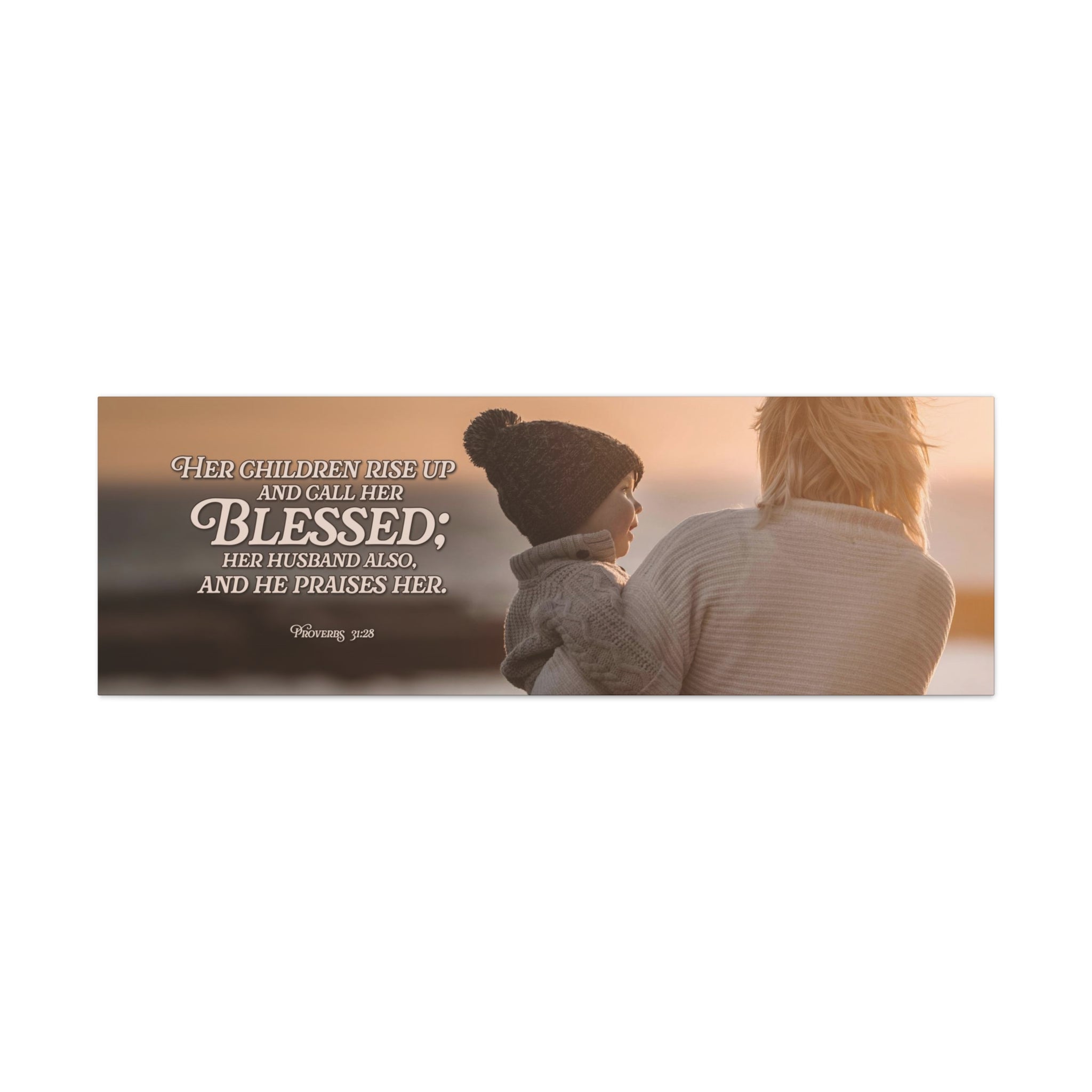 Blessed Woman - Prov. 31:28 Canvas