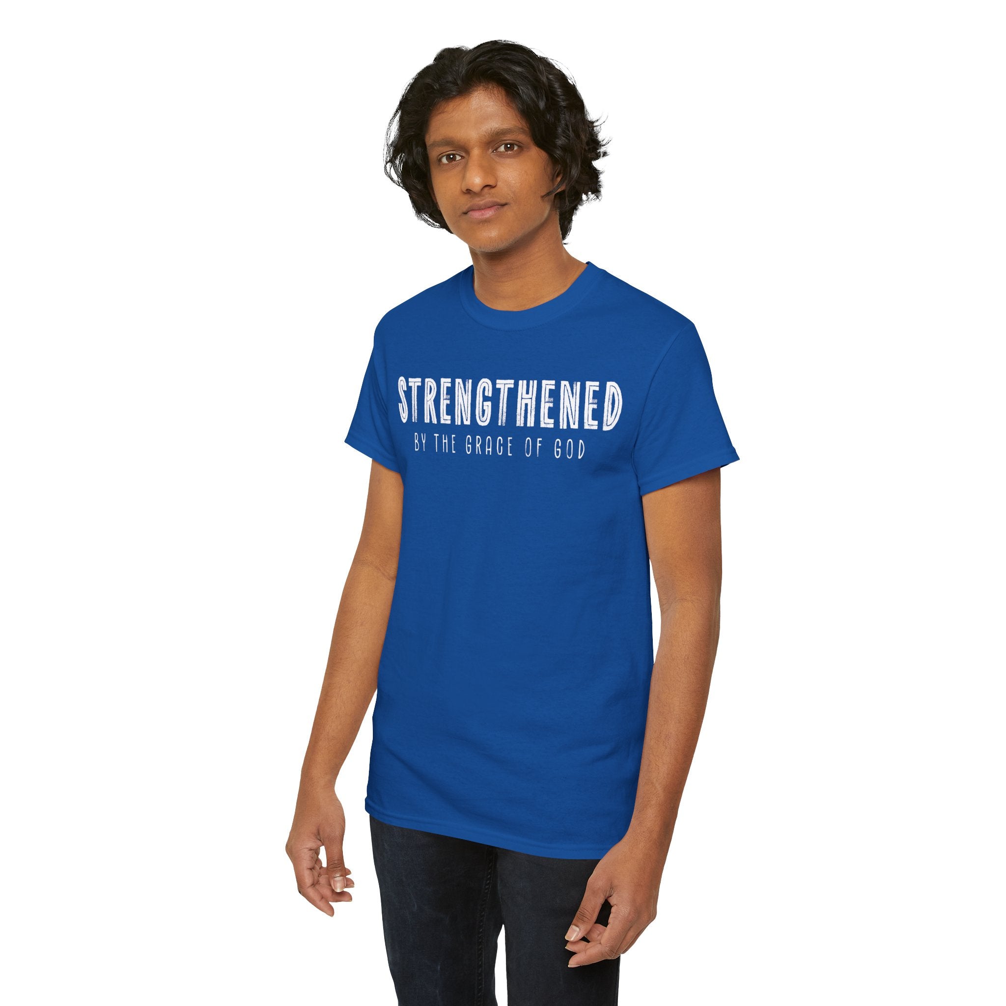 Strengthened by the Grace of God Christian Shirt