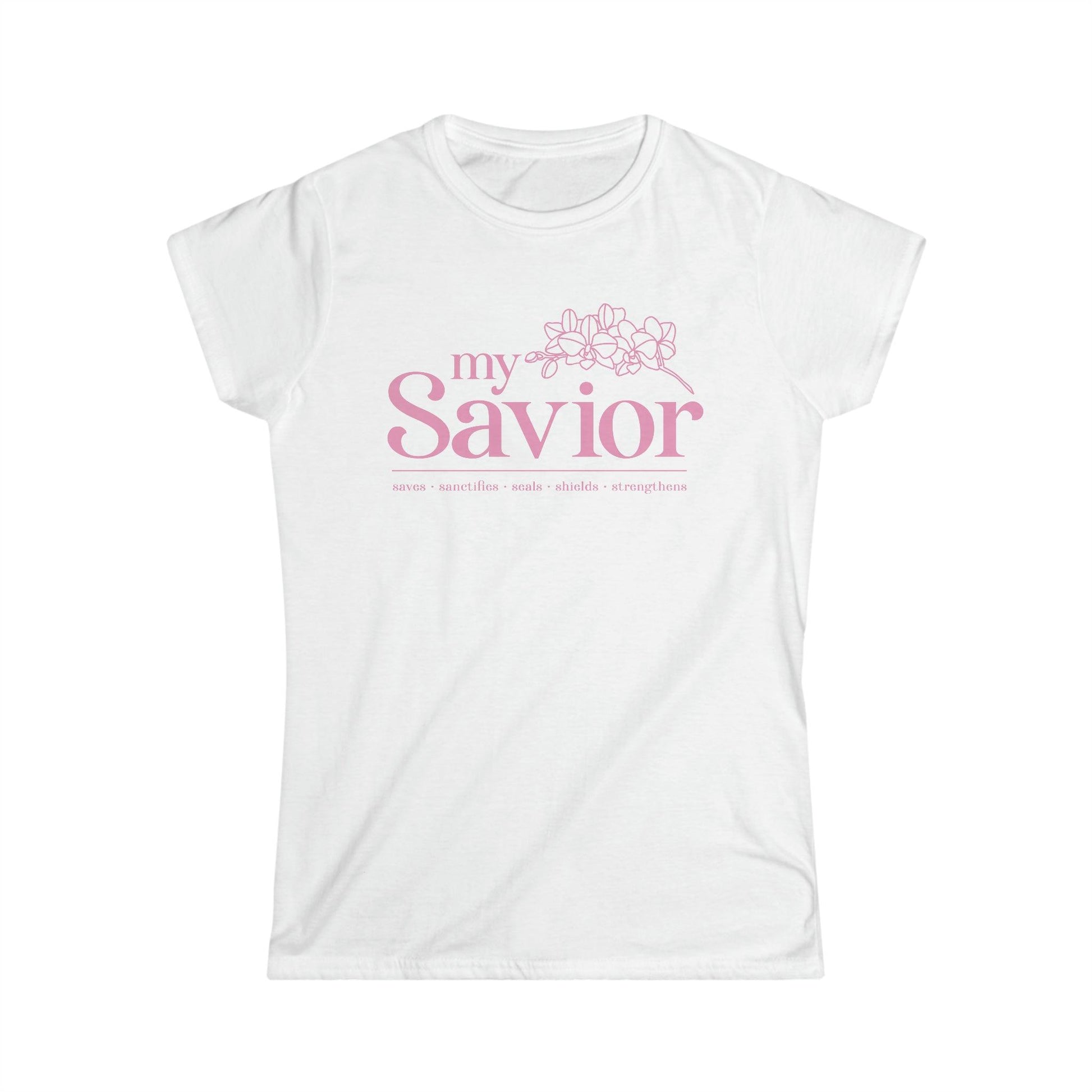 My Savior Christian Women Shirt with Orchid Flower, Saves, Sanctifies, Seals, Shields, Strengthens - Joe Camilo Designs