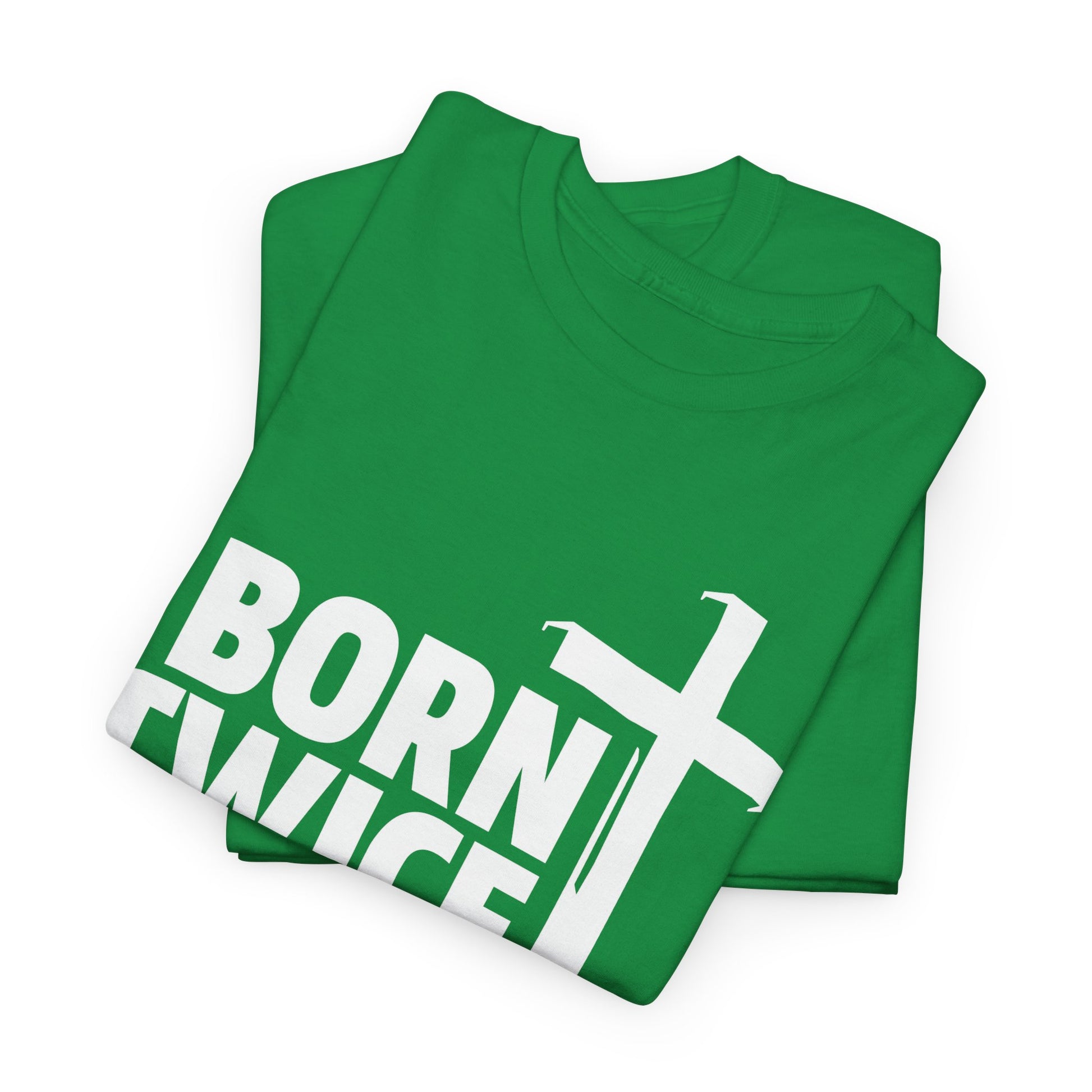 Born Twice Christian T-Shirt with Cross