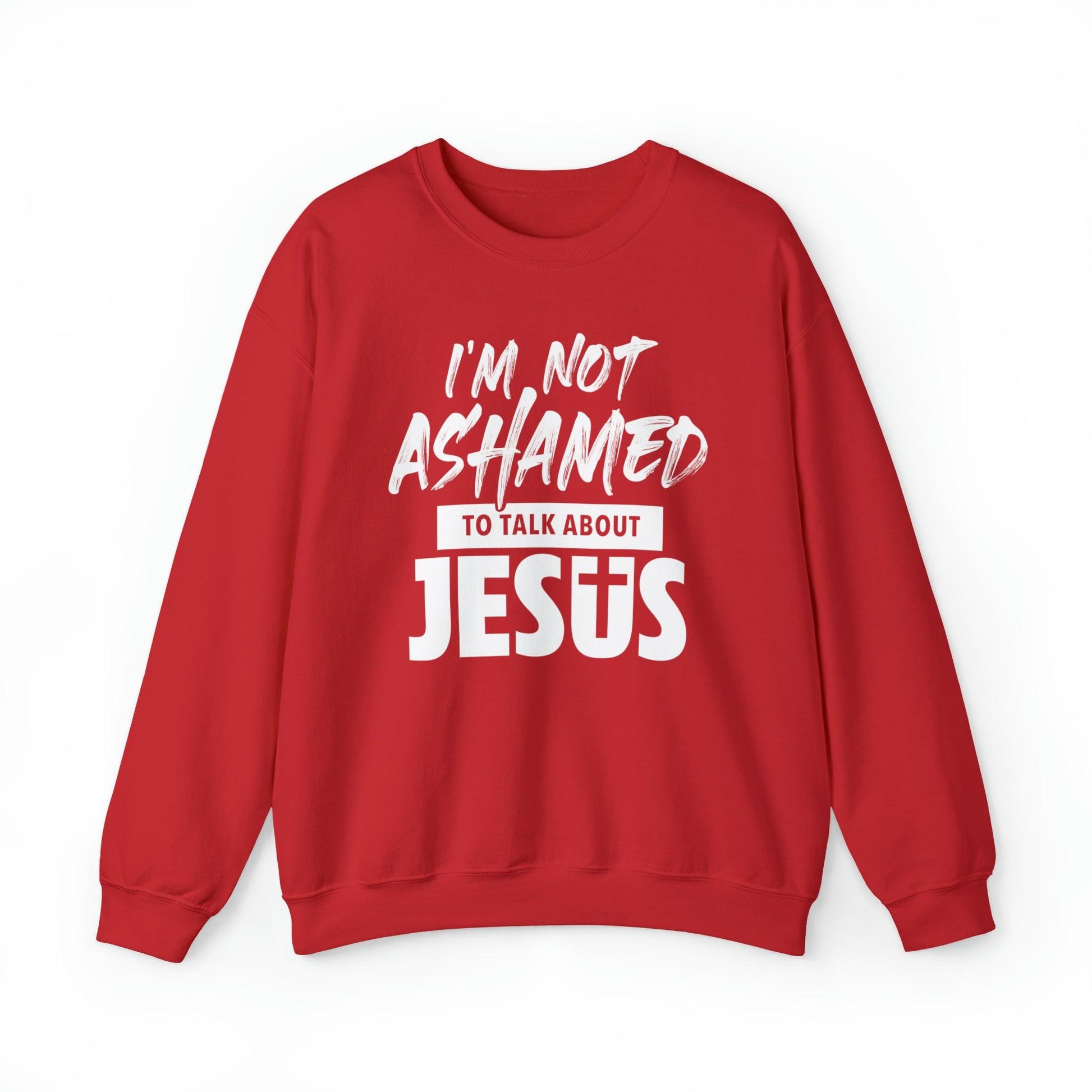 I am Not Ashamed to Talk About Jesus Christian Sweatshirt - Joe Camilo Designs