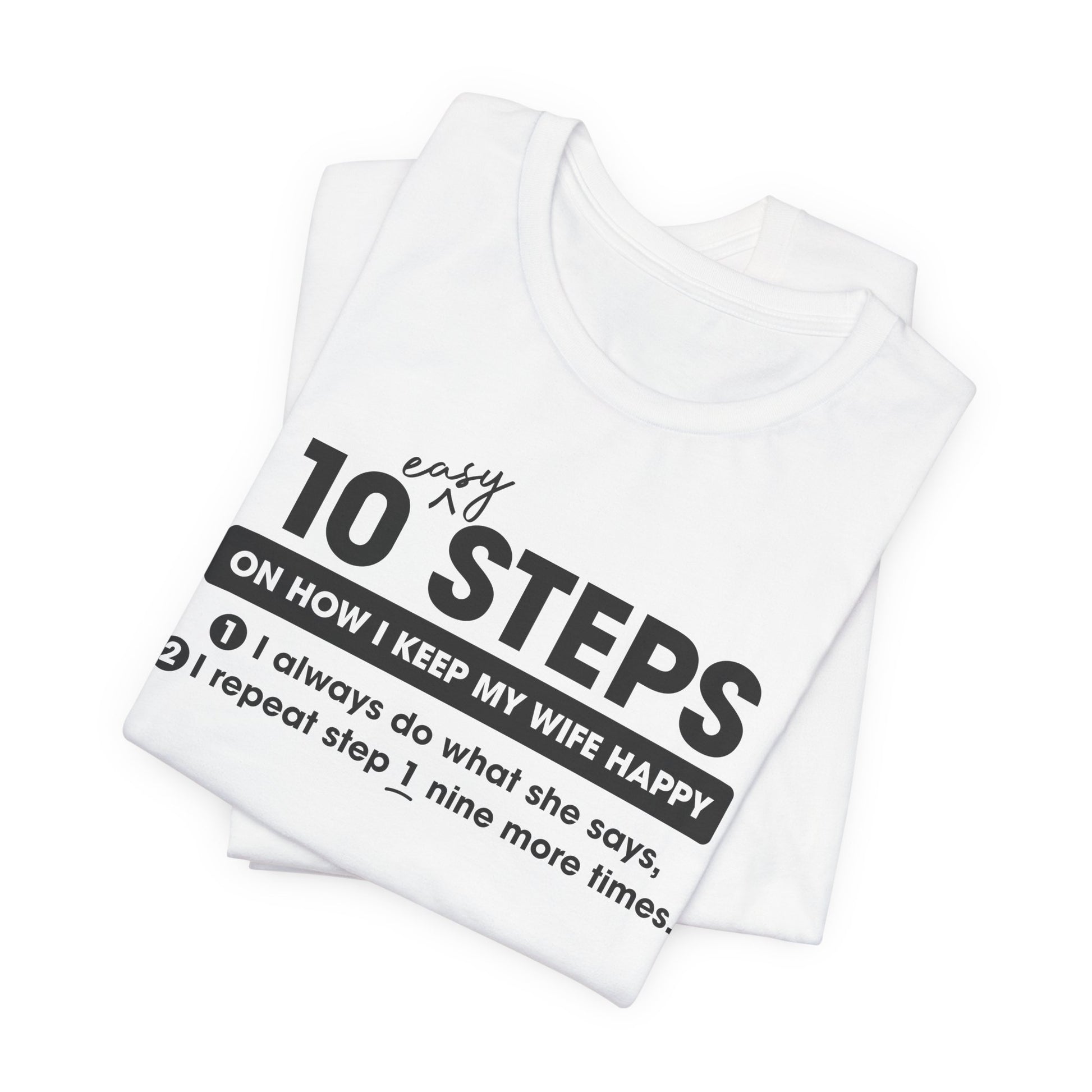 10 Steps (Happy Wife) Unisex T-Shirt