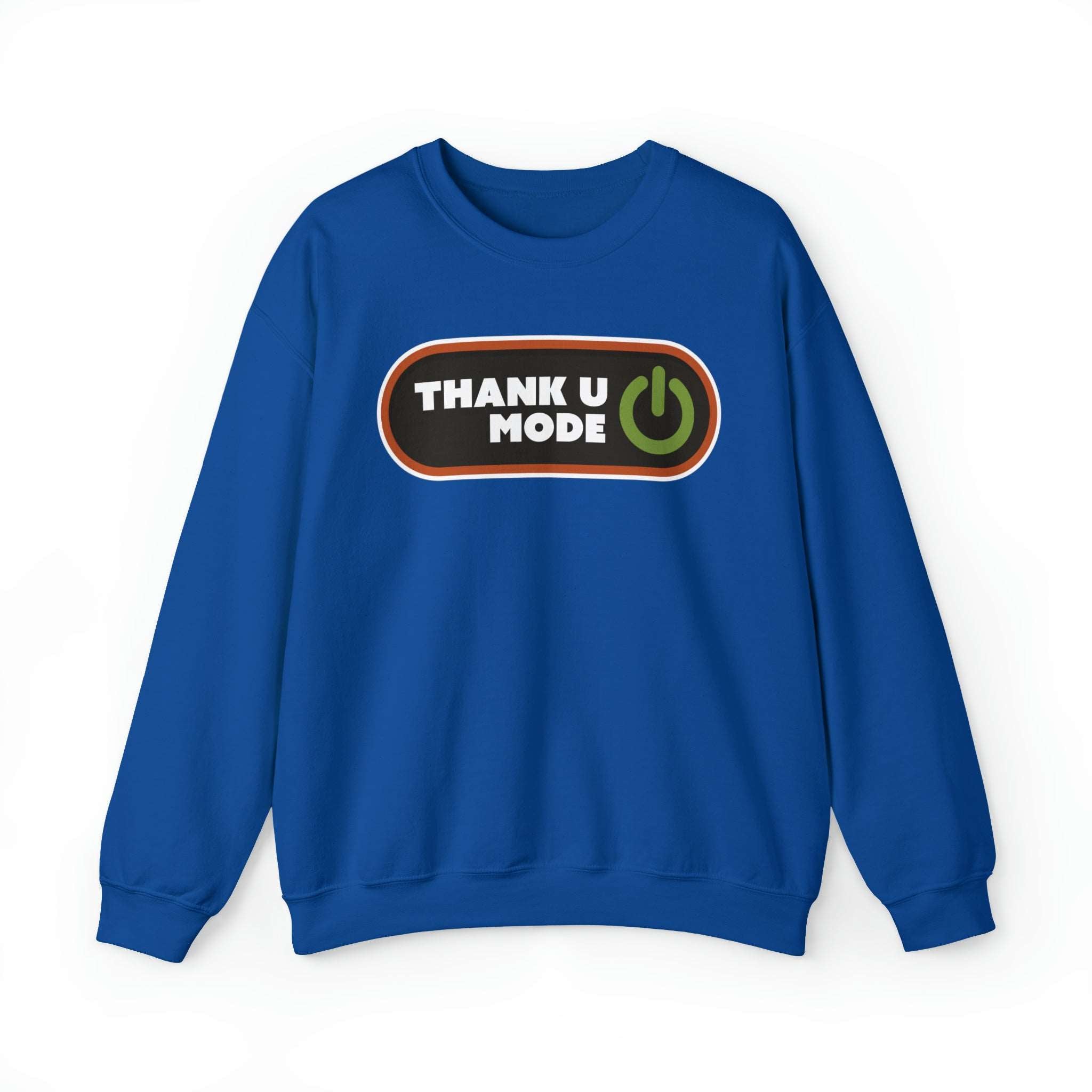 Thank U Mode Thanksgiving Sweatshirt - Joe Camilo Designs