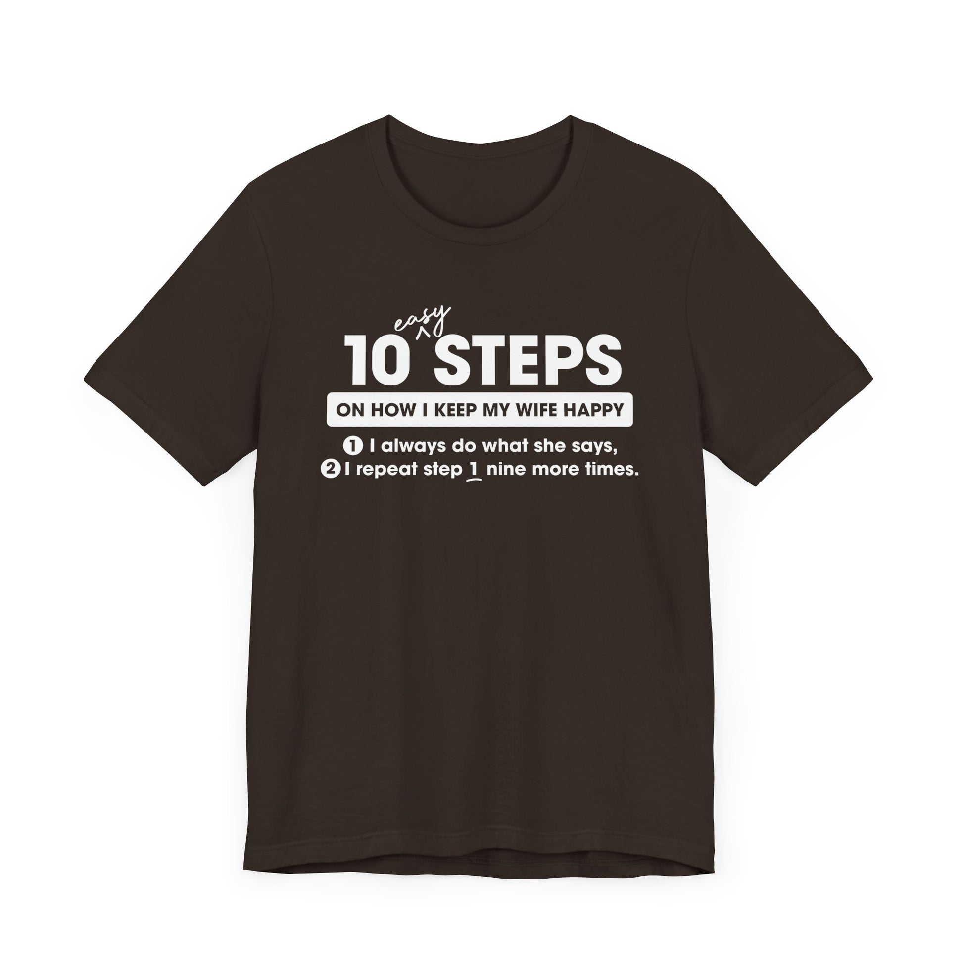 10 Steps (Happy Wife) Unisex T-Shirt