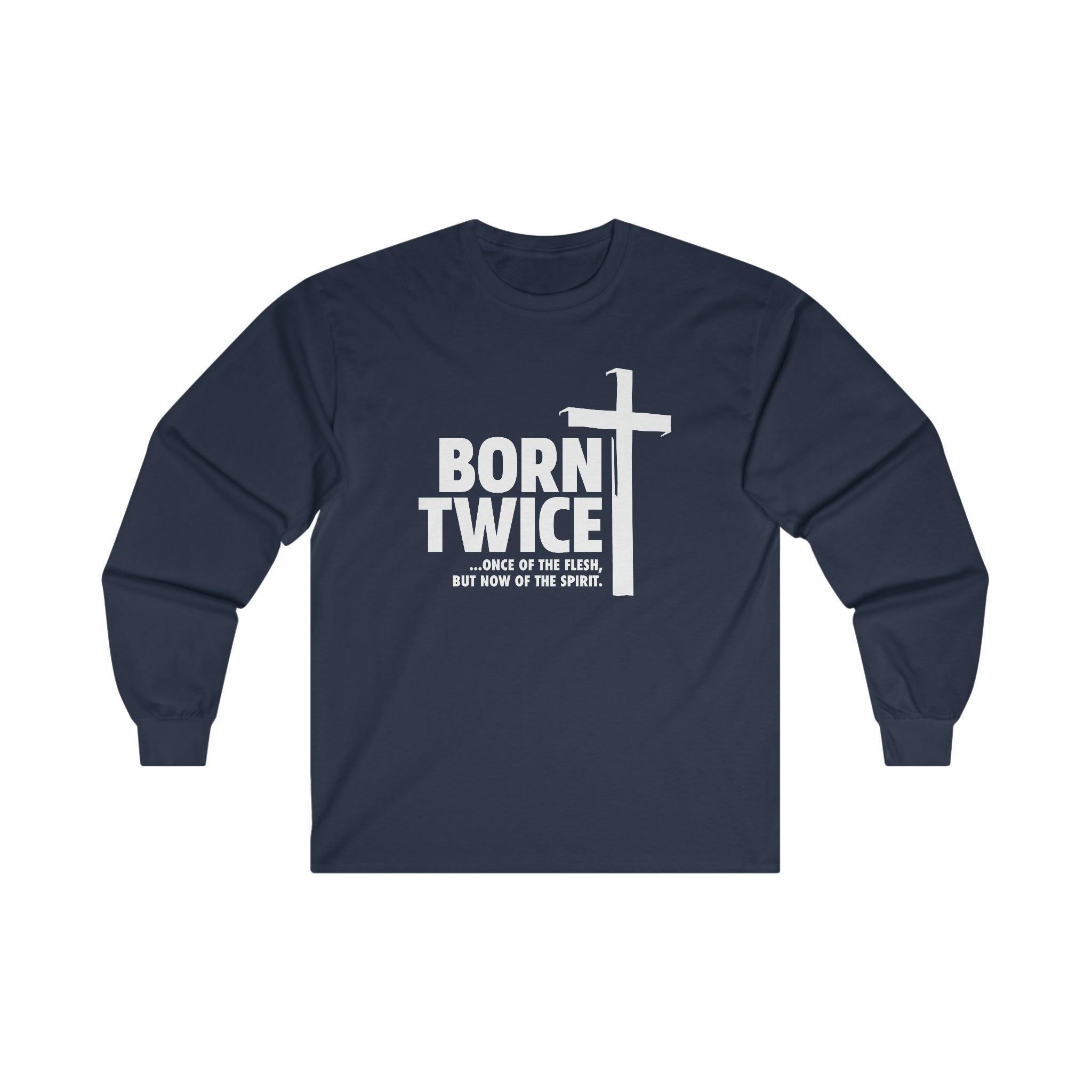 Born Twice Christian Long Sleeve T-Shirt with Cross - Joe Camilo Designs