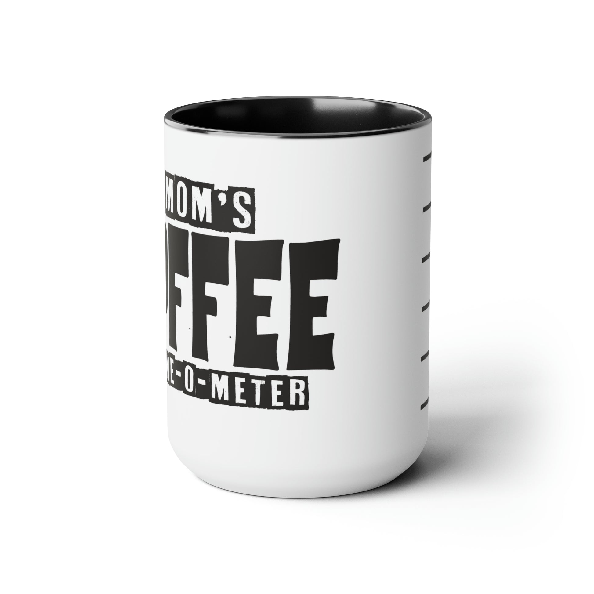 Mom's Coffee Sane-O-Meter, Two-Tone Coffee Mugs, 15oz