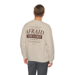 Image of I’m Not Afraid, the Lord is with Me Sweatshirt