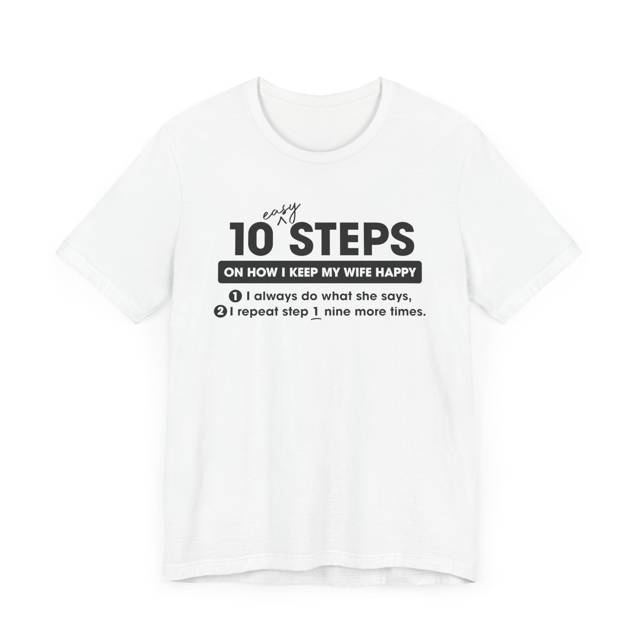 10 Steps (Happy Wife) Unisex T-Shirt