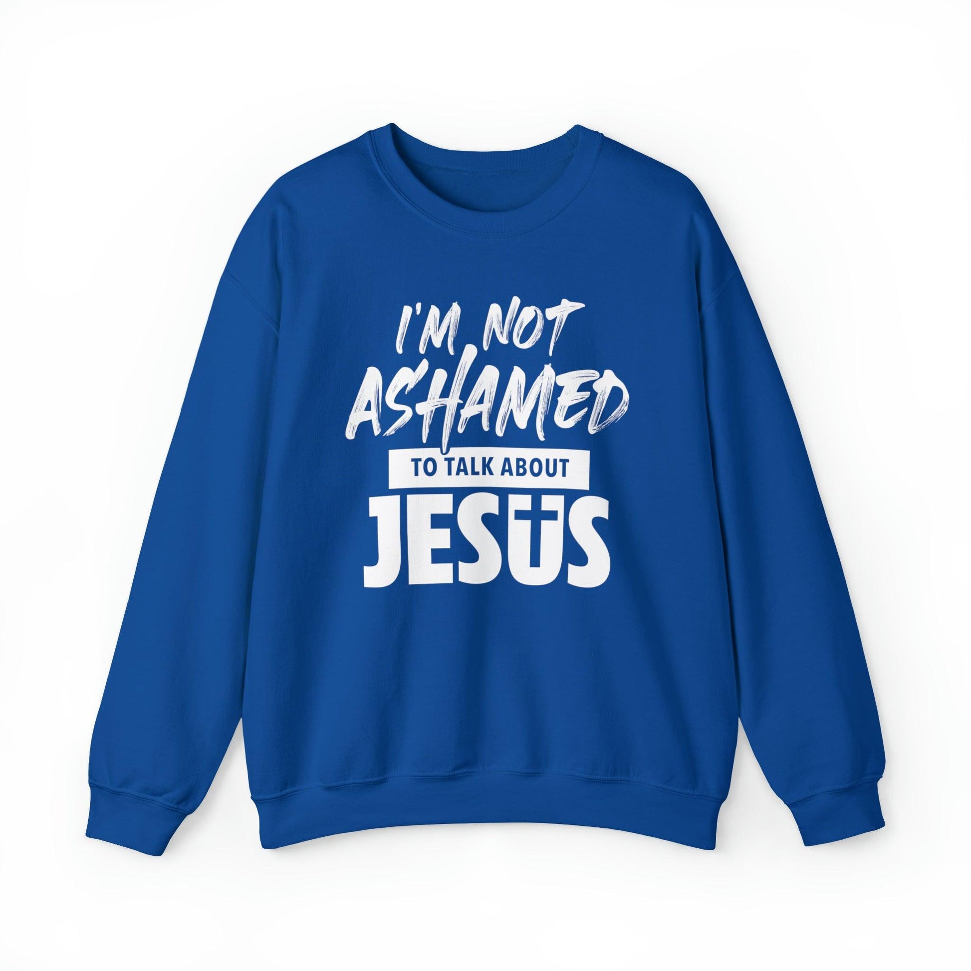 I am Not Ashamed to Talk About Jesus Christian Sweatshirt - Joe Camilo Designs