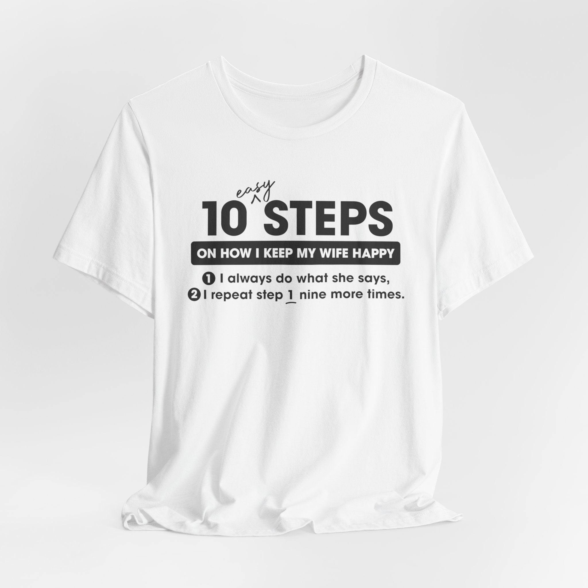 10 Steps (Happy Wife) Unisex T-Shirt