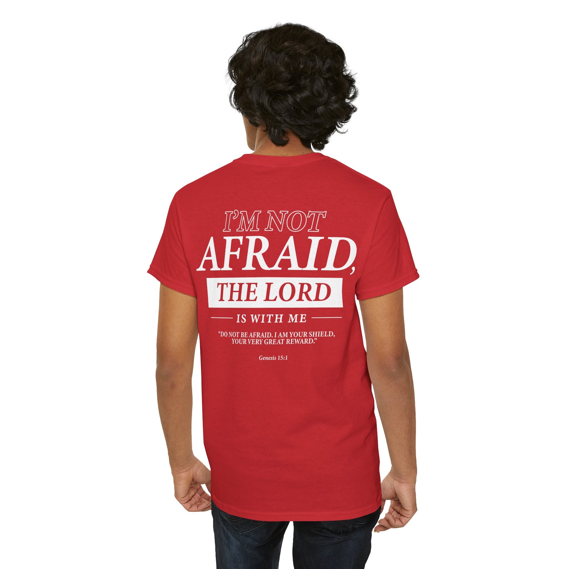 "I’m Not Afraid, the Lord is with Me" Bible Verse Motivational Shirt