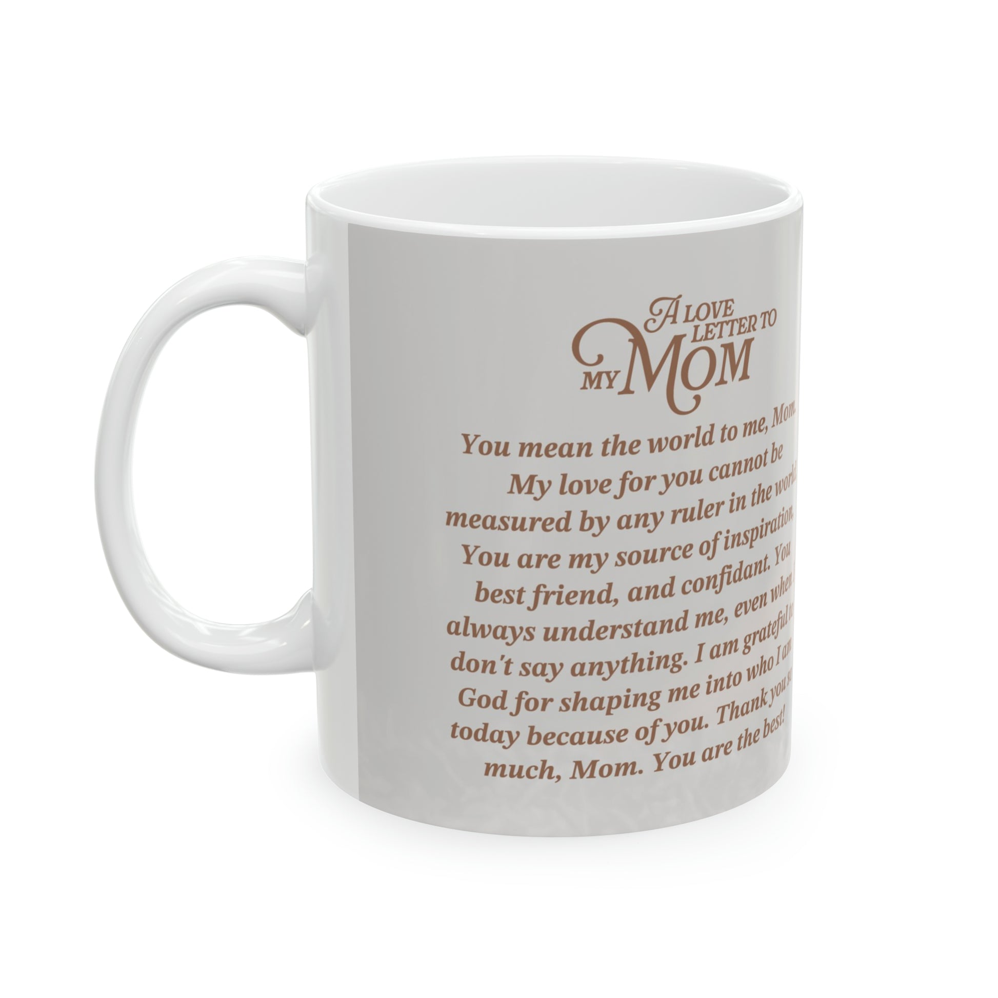 A Love Letter to My Mom - Ceramic Mug, 11oz