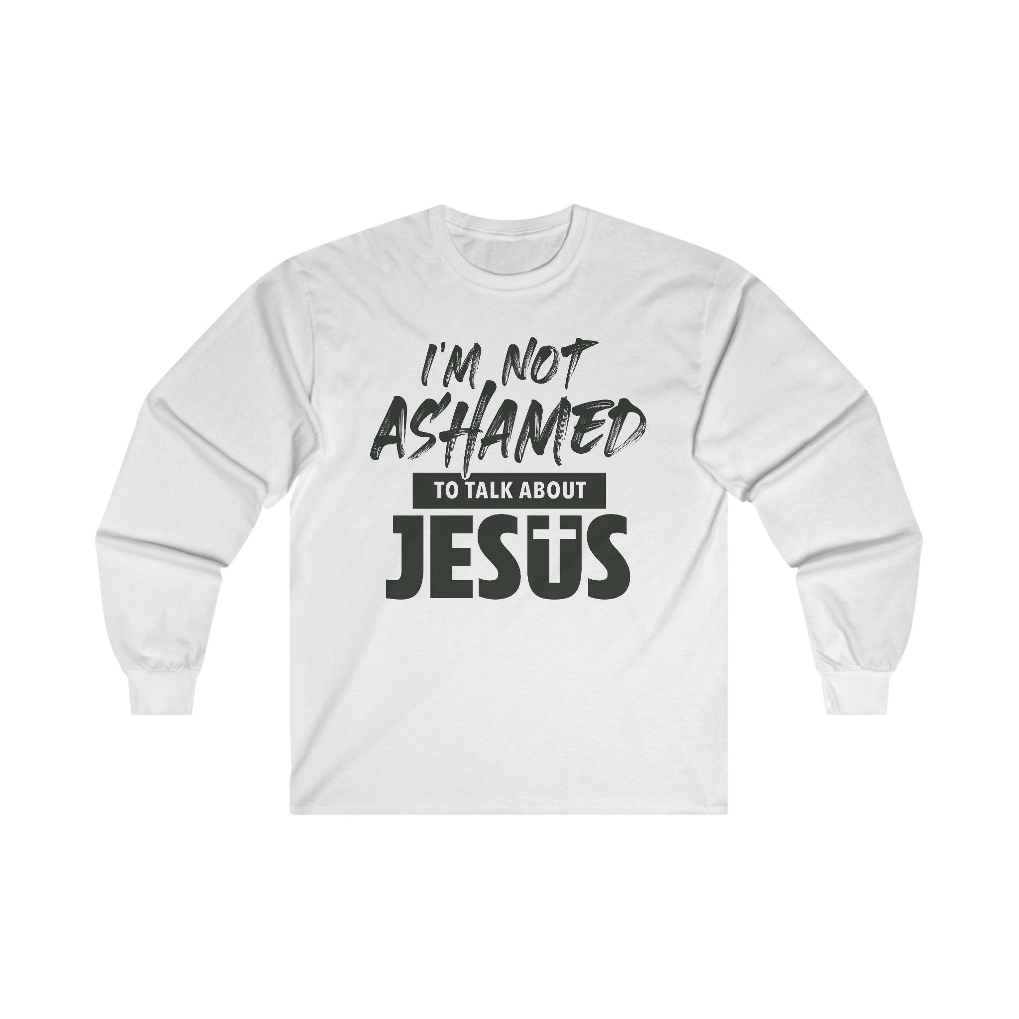 I am Not Ashamed to Talk About Jesus Christian T-Shirt - Joe Camilo Designs