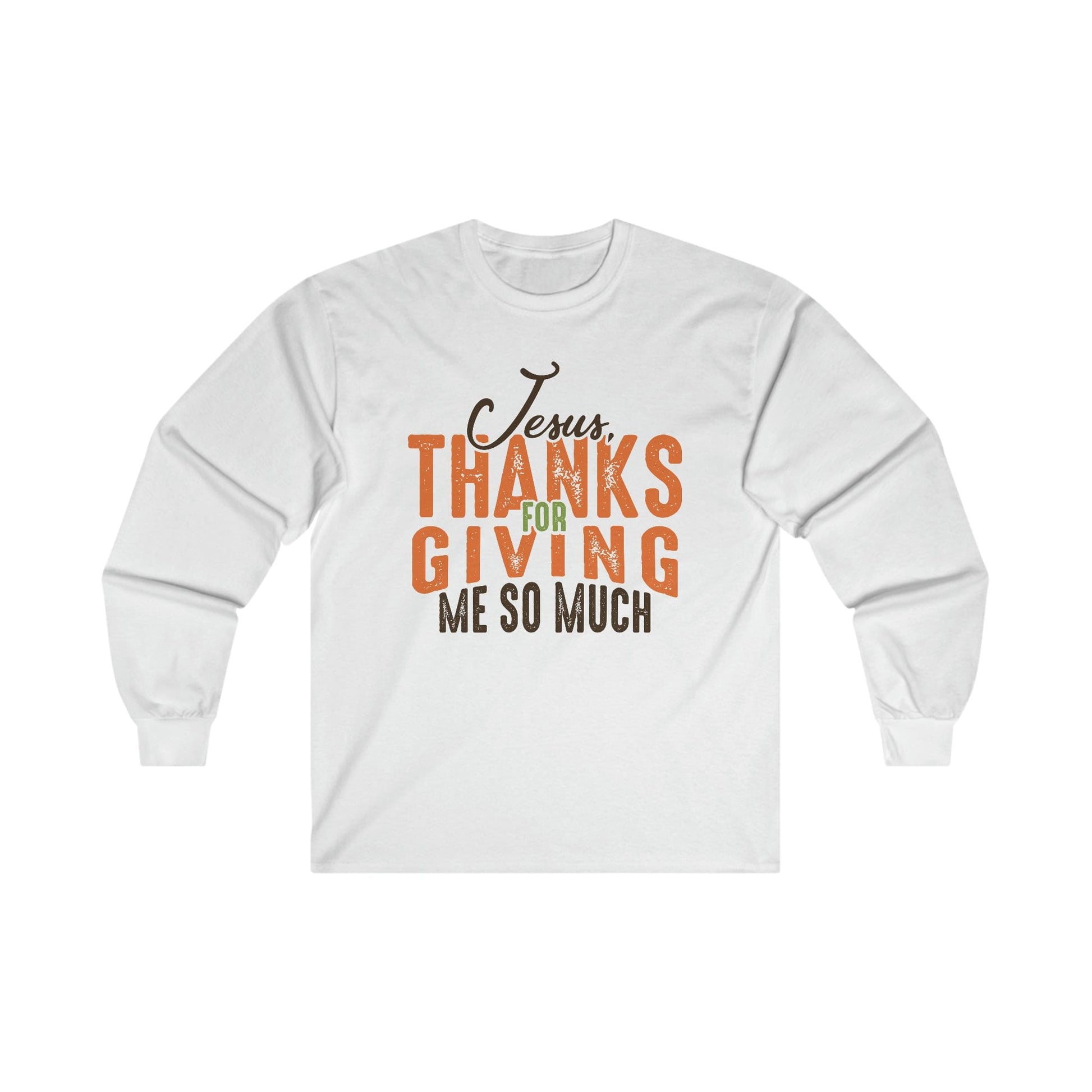 "Thanks for Giving Me" Christian Long Sleeve Shirt - Joe Camilo Designs