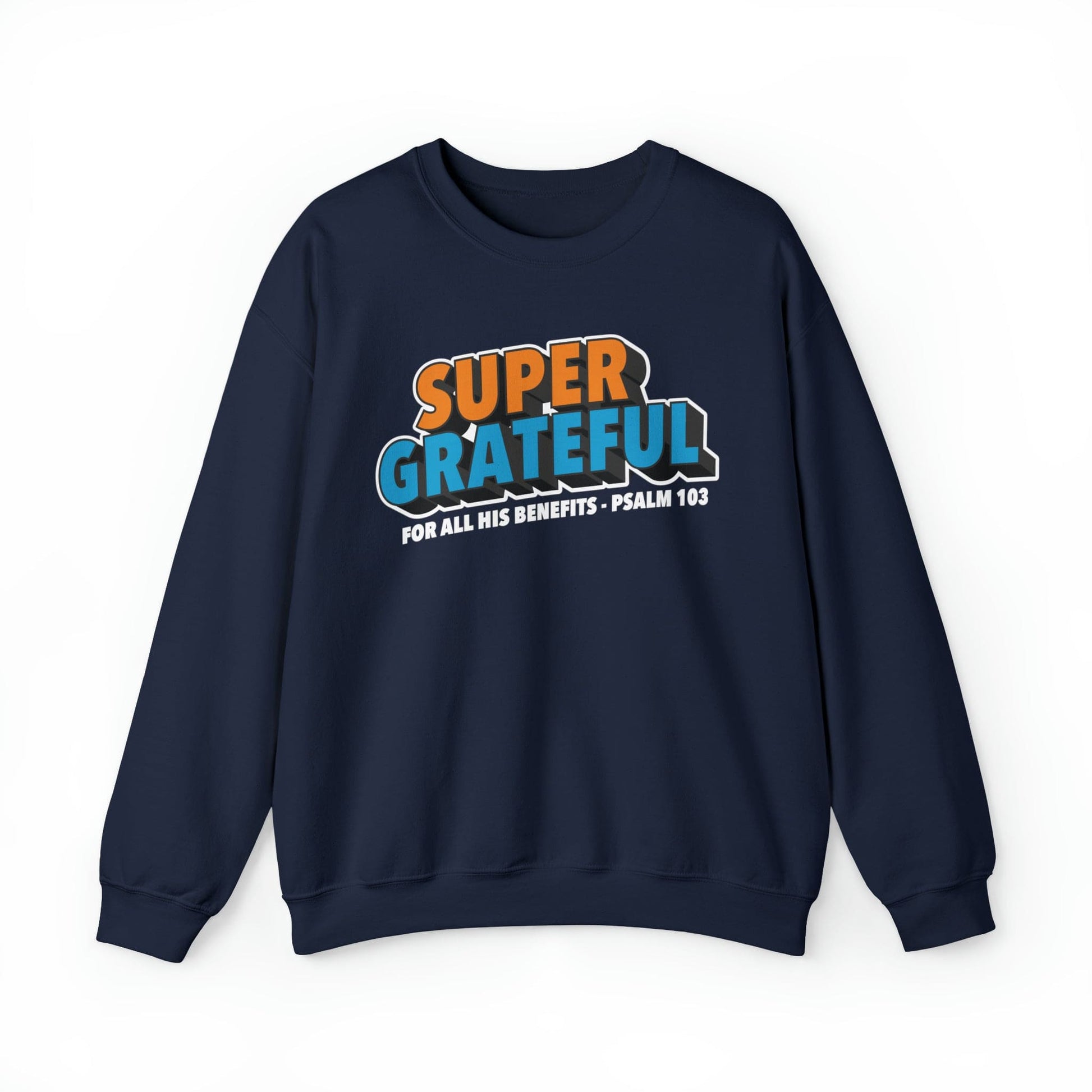 Super Grateful Christian Sweatshirt - Psalms 103 - Joe Camilo Designs