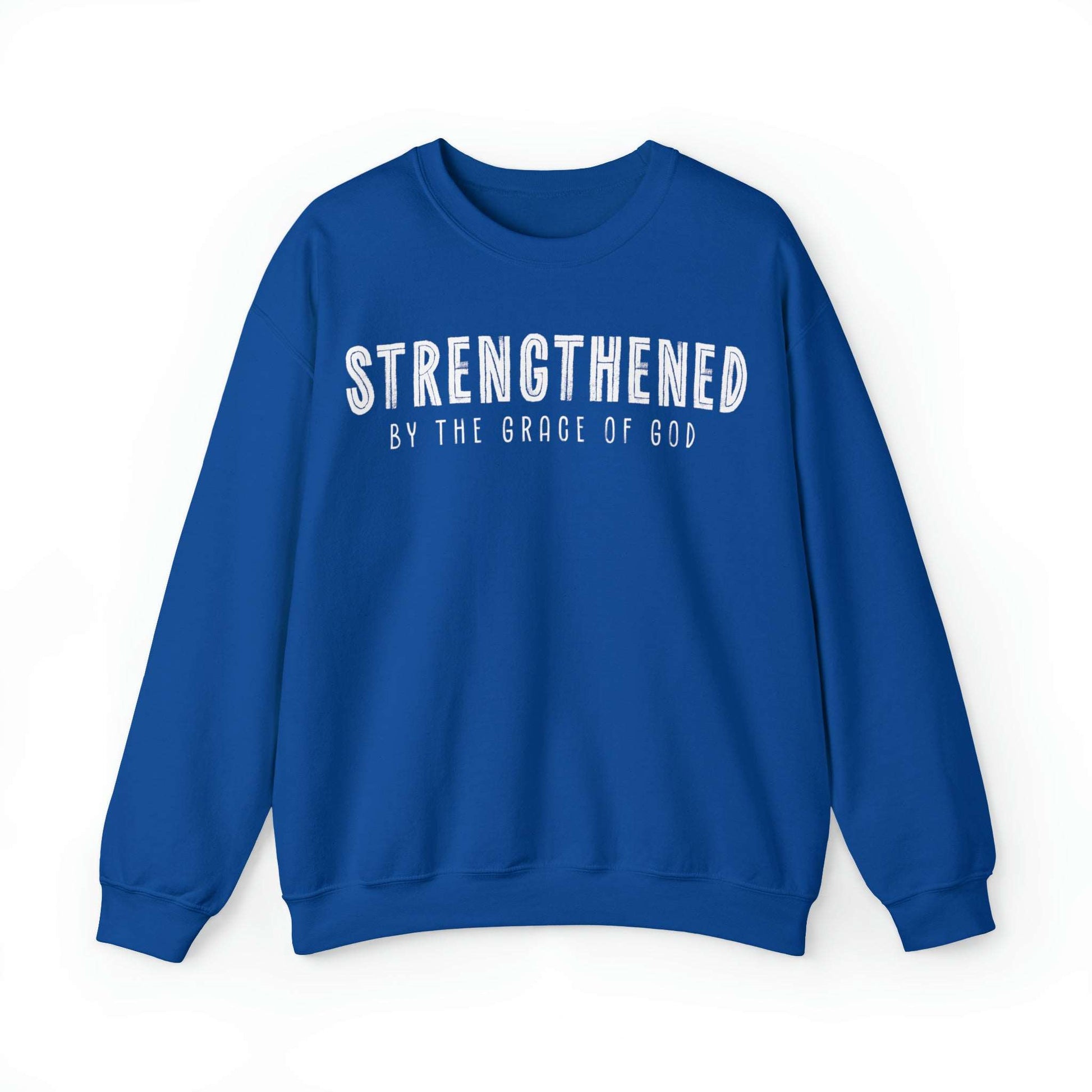 Strengthened by the Grace of God Christian Sweatshirt - Joe Camilo Designs