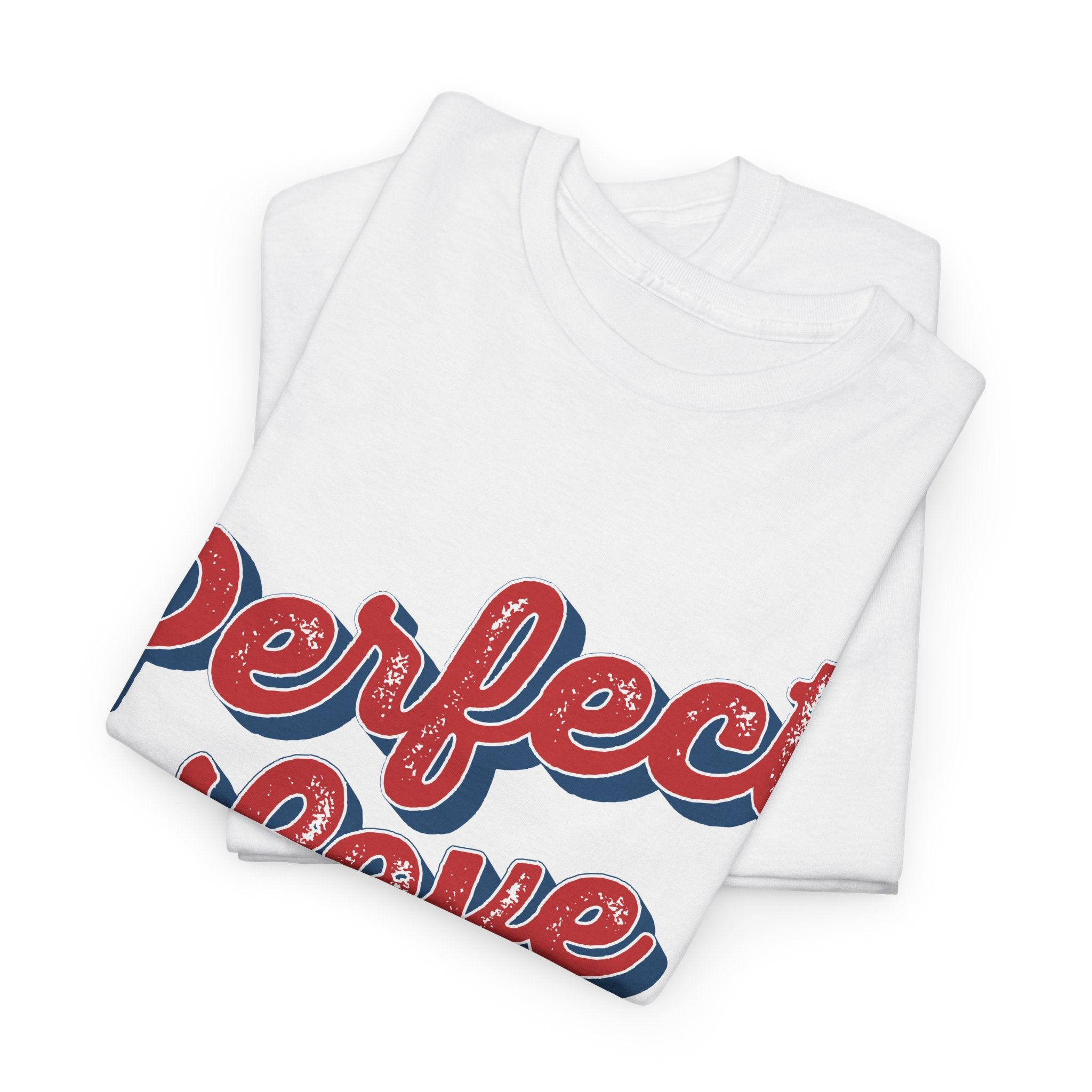 Perfect Love Shirt in Vintage Style Font