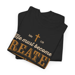 Image of He Must Become Greater Vintage Shirt