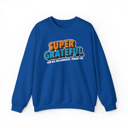 Image of Super Grateful Christian Sweatshirt - Psalms 103 - Joe Camilo Designs