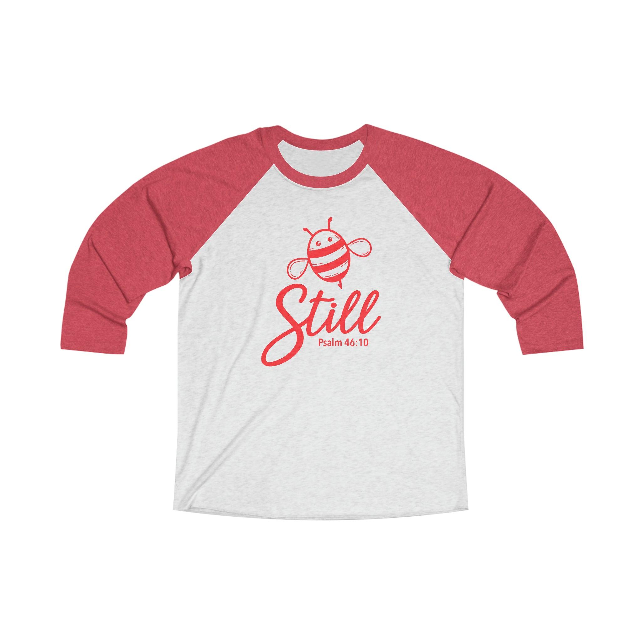 Bee Still Christian Raglan Shirt - Joe Camilo Designs