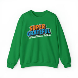 Image of Super Grateful Christian Sweatshirt - Psalms 103 - Joe Camilo Designs