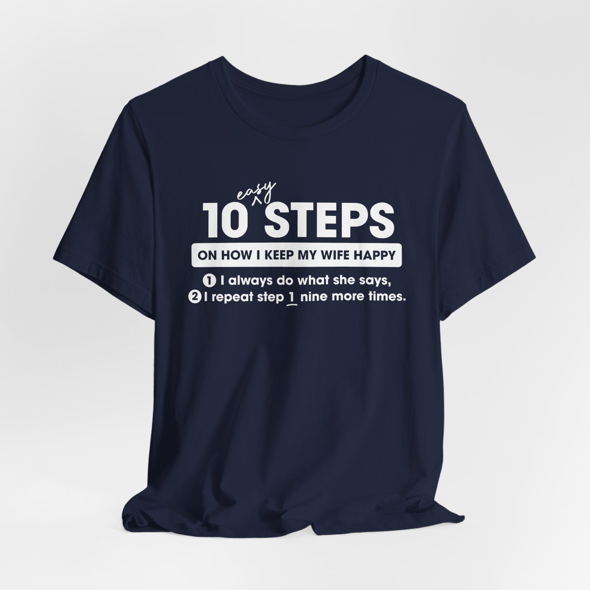 10 Steps (Happy Wife) Unisex T-Shirt