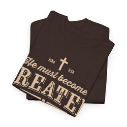 Image of He Must Become Greater Vintage Shirt