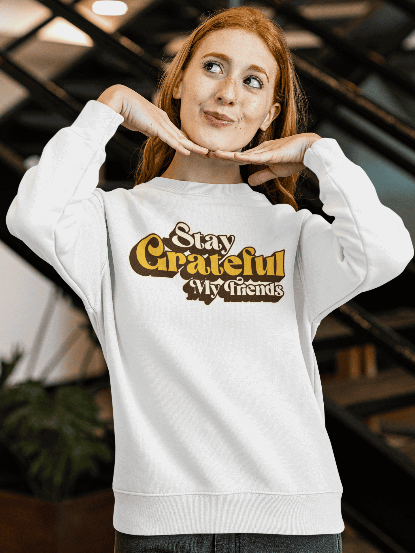 Stay Grateful My Friends Christian Sweatshirt / Gratitude - Joe Camilo Designs