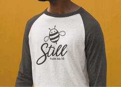 Image of Bee Still Christian Raglan Shirt - Joe Camilo Designs