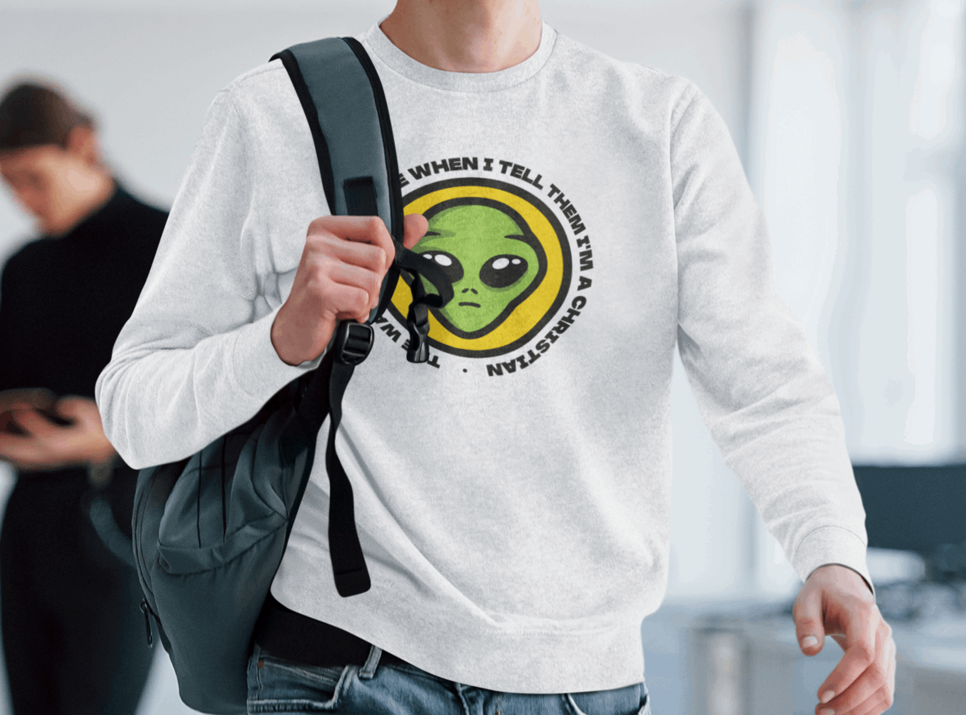 Alien Design Christian Sweatshirt (The Way People See Me). - Joe Camilo Designs