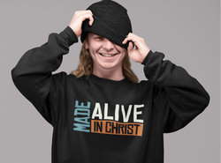 Image of Made Alive in Christ Christian Sweatshirt - Joe Camilo Designs