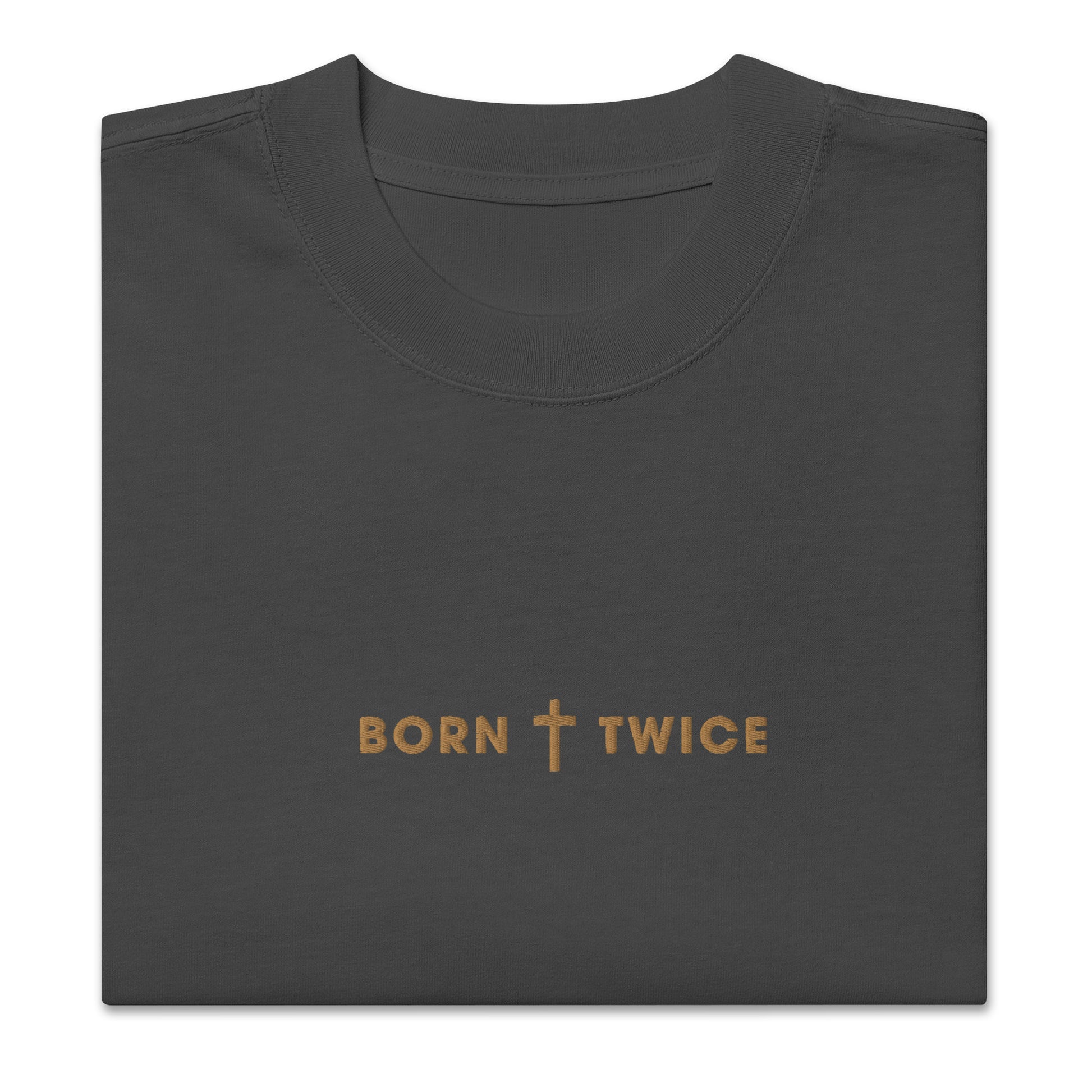 "Born Twice" Embroidered OVERSIZED T-shirt