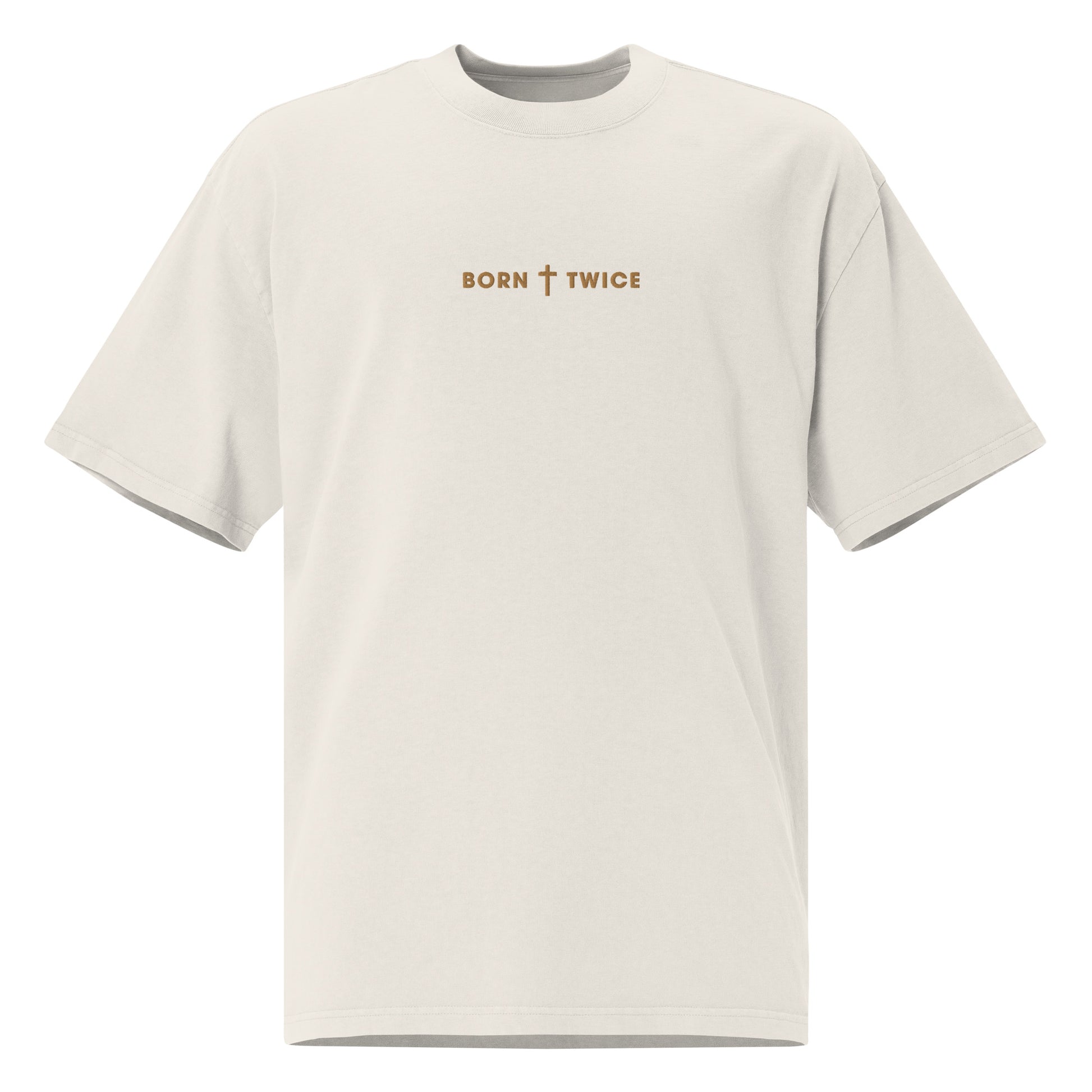 "Born Twice" Embroidered OVERSIZED T-shirt