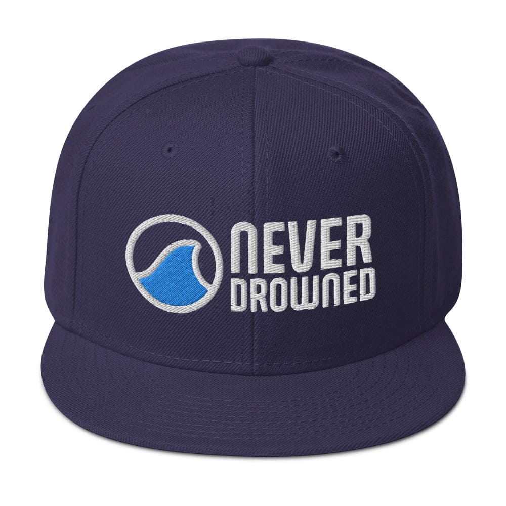 Never Drowned Embroidered Snapback Hat